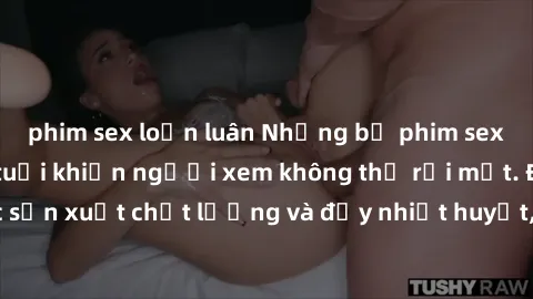 phim sex loạn luân Những bộ phim sex của phụ nữ lớn tuổi khiến người xem không thể rời mắt. Được sản xuất chất lượng và đầy nhiệt huyết, đáng xem và trải nghiệm.
