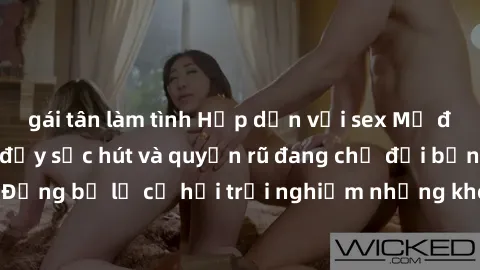 gái tân làm tình Hấp dẫn với sex Mỹ đen: Những bí mật đầy sức hút và quyến rũ đang chờ đợi bạn khám phá! Đừng bỏ lỡ cơ hội trải nghiệm những khoảnh khắc mãnh liệt và đam mê!