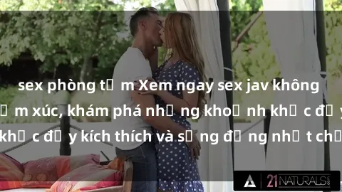 sex phòng tắm Xem ngay sex jav không che để thỏa mãn cảm xúc, khám phá những khoảnh khắc đầy kích thích và sống động nhất chỉ trong click!