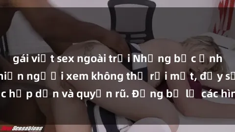 gái việt sex ngoài trời Những bức ảnh sexy tá gợi cảm khiến người xem không thể rời mắt, đầy sức hấp dẫn và quyến rũ. Đừng bỏ lỡ các hình ảnh nóng bỏng này!